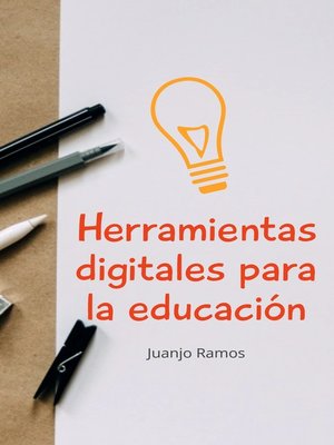 cover image of Herramientas digitales para la educación